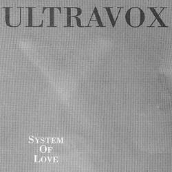 Ultravox : System of Love